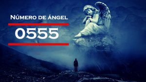 Numero-de-angel-0555-Significado-y-simbolismo